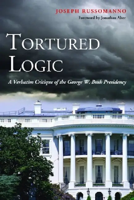 Buy Tortured Logic (English, Joseph Russomanno | Jonathan Alter) — BookShops.in