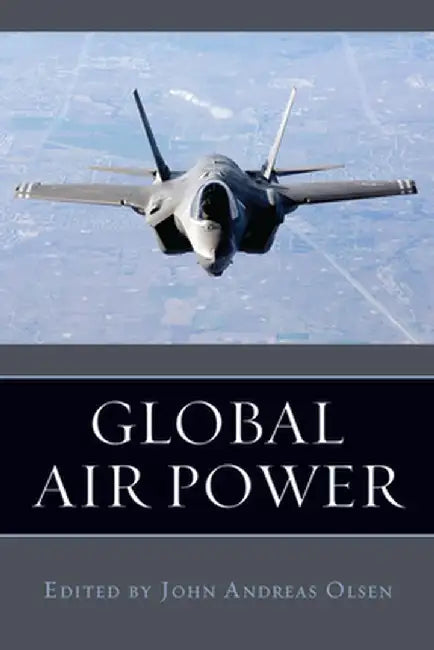 Buy Global Air Power (English, John Andreas Olsen) โ BookShops.in