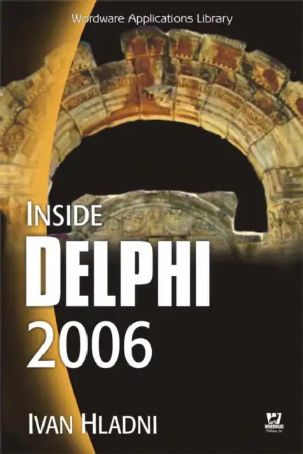 Buy Inside Delphi 2006 (W/CD) (English, Ivan Hladni) — BookShops.in