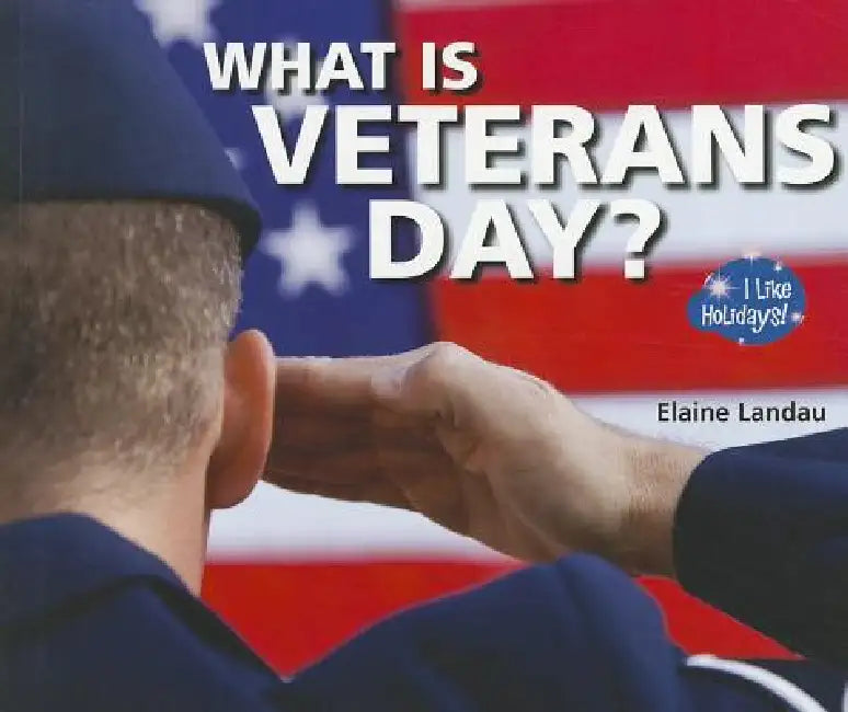 Buy What Is Veterans Day? (English, Elaine Landau) — BookShops.in
