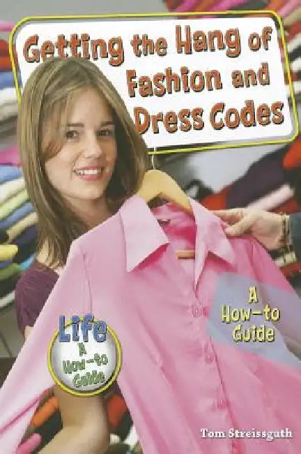 Buy Getting the Hang of Fashion and Dress Codes (English, Tom Streissguth) — BookShops.in