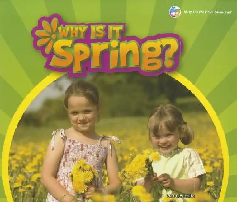 Buy Why Is It Spring? (English, Sara L. Latta) — BookShops.in
