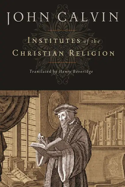 Buy Institutes of the Christian Religion (English, John Calvin) — BookShops.in