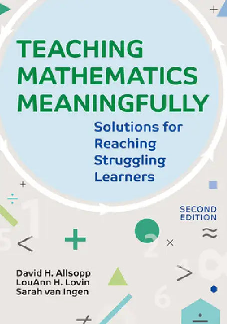 Buy Teaching Mathematics Meaningfully, 2e (English, David Allsopp | Louann H. Lovin | Sarah Van Ingen) โ BookShops.in
