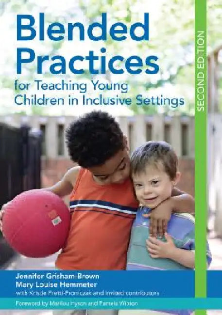 Buy Blended Practices for Teaching Young Children in Inclusive Settings (English, Jennifer Grisham | Mary Louise Hemmeter | Pamela J. Winton) โ BookShops.in