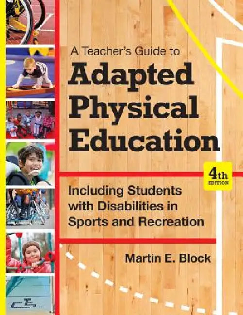 Buy A Teacher's Guide to Adapted Physical Education (English, Martin E. Block) โ BookShops.in