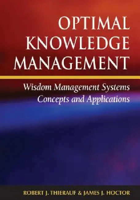 Buy Optimal Knowledge Management (English, Robert J. Thierauf) — BookShops.in