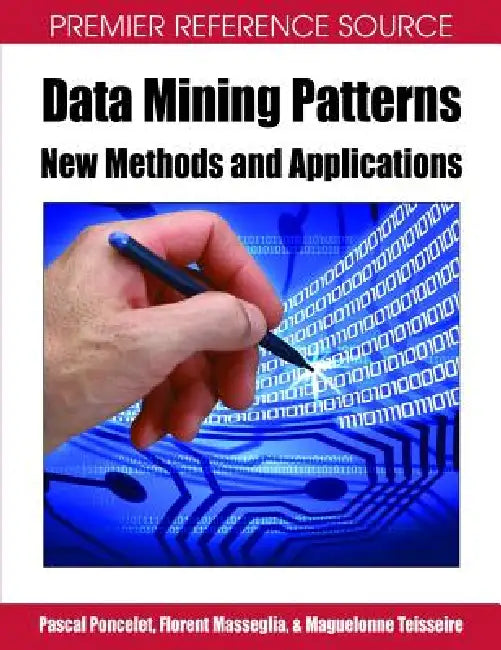 Buy Data Mining Patterns (English, Pascal Poncelet | Maguelonne Teisseire | Florent Masseglia) — BookShops.in