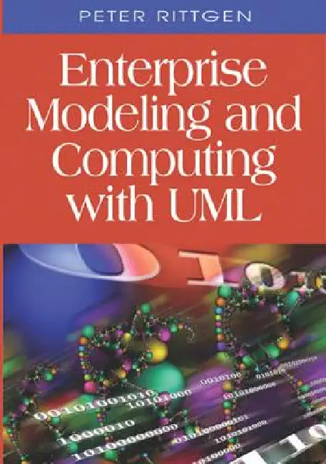 Buy Enterprise Modeling and Computing with UML (English, Peter Rittgen) — BookShops.in