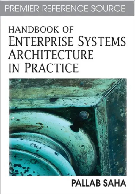 Buy Handbook of Enterprise Systems Architecture in Practice (English, Pallab Saha) — BookShops.in