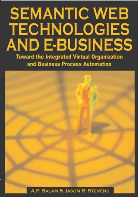 Buy Semantic Web Technologies and E-Business (English, A. F. Salam) — BookShops.in