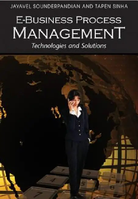 Buy E-Business Process Management (English, Jayavel Sounderpandian | Tapen Sinha) — BookShops.in