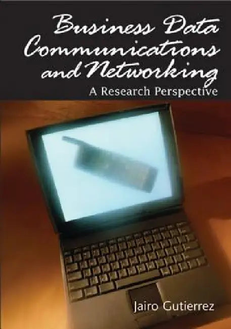 Buy Business Data Communications and Networking (English, Jairo Gutierrez) — BookShops.in