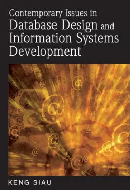 Buy Contemporary Issues in Database Design and Information Systems Development (English, Keng Siau) — BookShops.in