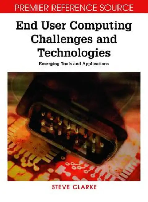 Buy End User Computing Challenges and Technologies (English, Steve Clarke) β BookShops.in