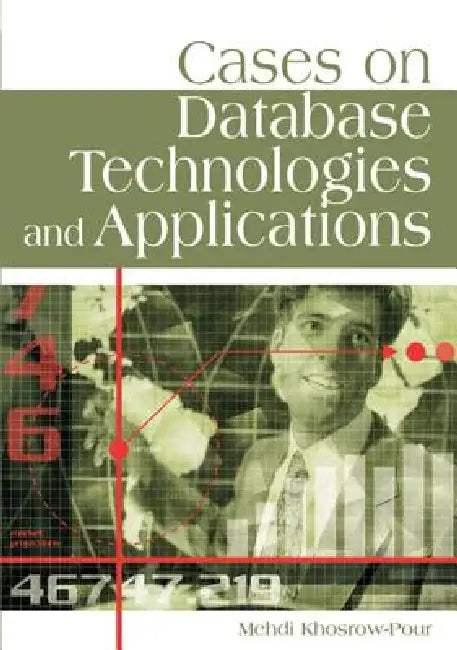 Cases on Database Technologies and Applications (Cases on Information Technology Series) view 4