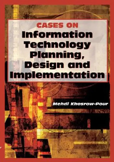 Buy Cases on Information Technology Planning, Design and Implementation | by Mehdi Khosrow-Pour | Idea Group Publishing | by Mehdi Khosrow-Pour | Idea Group Publishing | by Mehdi Khosrow-Pour | Idea Group Publishing | by Mehdi Khosrow-Pour | Idea Group Publishing | by Mehdi Khosrow-Pour | Idea Group Publishing | by Mehdi Khosrow-Pour | Idea Group Publishing | by Mehdi Khosrow-Pour | Idea Group Publishing | by Mehdi Khosrow-Pour | Idea Group Publishing | by Mehdi Khosrow-Pour | Idea Group Publishing — BookShops.in
