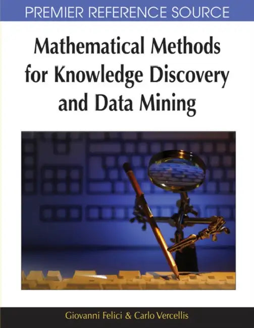 Mathematical Methods for Knowledge Discovery and Data Mining (English, Giovanni Felici | Carlo Vercellis) view 2