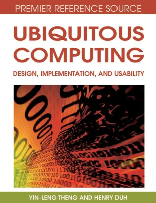 Buy Ubiquitous Computing (English, Yin-Leng Theng | Henry B. L. Duh) — BookShops.in
