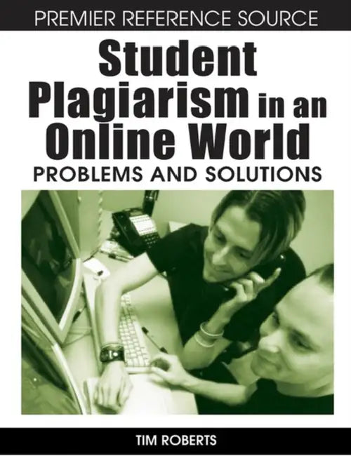 Buy Student Plagiarism in an Online World (English, Tim S. Roberts) — BookShops.in