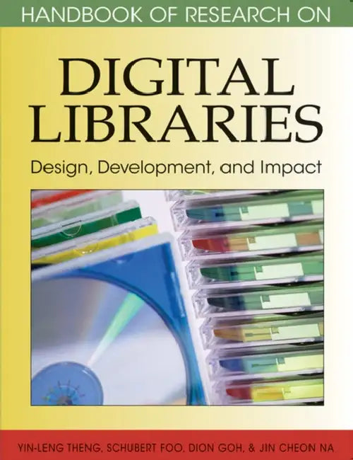 Buy Handbook of Research on Digital Libraries | by Yin-Leng Theng | Schubert Foo | Dion Goh | Information Science Reference | by Yin-Leng Theng | Schubert Foo | Dion Goh | Information Science Reference | by Yin-Leng Theng | Schubert Foo | Dion Goh | Information Science Reference | by Yin-Leng Theng | Schubert Foo | Dion Goh | Information Science Reference | by Yin-Leng Theng | Schubert Foo | Dion Goh | Information Science Reference | by Yin-Leng Theng | Schubert Foo | Dion Goh | Information Science — BookShops.in