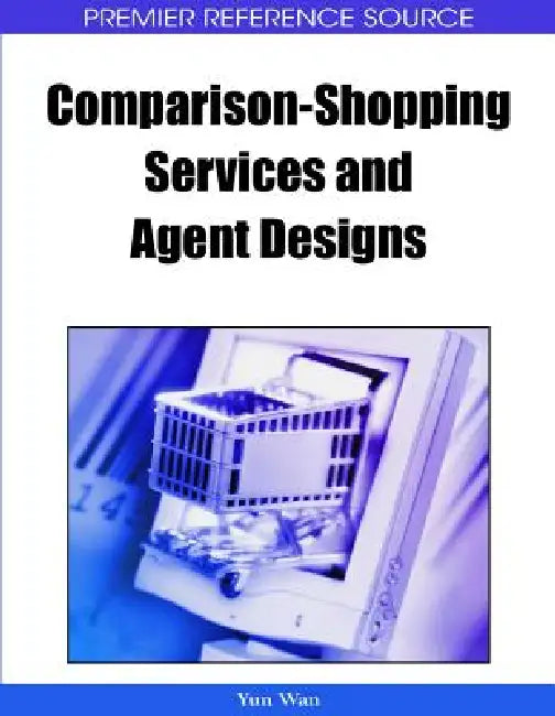 Buy Comparison-Shopping Services and Agent Designs (English, Yun Wan) — BookShops.in