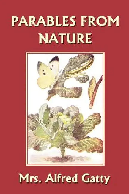Buy Parables from Nature (Yesterday's Classics) (English, Alfred Gatty) — BookShops.in