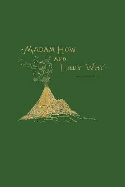 Buy Madam How and Lady Why (Yesterday's Classics) (English, Charles Kingsley) — BookShops.in