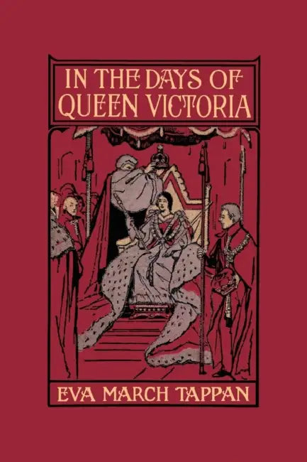 Buy In the Days of Queen Victoria (Yesterday's Classics) (English, Eva March Tappan) — BookShops.in