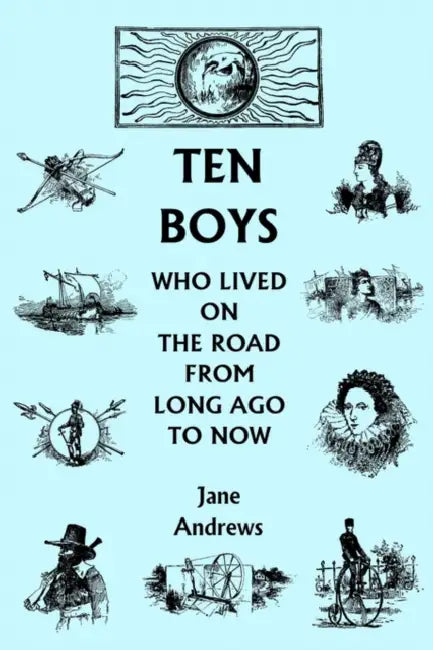 Buy Ten Boys Who Lived on the Road from Long Ago to Now (Yesterday's Classics) (English, Jane Andrews) — BookShops.in