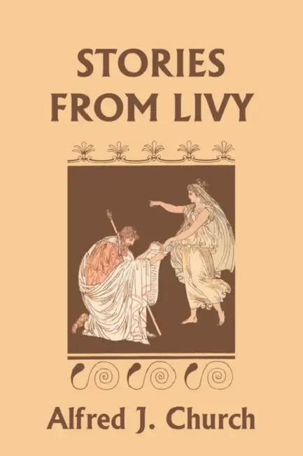 Buy Stories from Livy (Yesterday's Classics) (English, Alfred J. Church) — BookShops.in