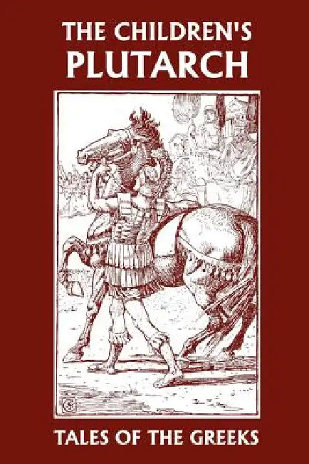 Buy The Children's Plutarch (English, F. J. Gould) โ BookShops.in