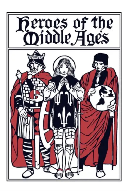 Buy Heroes of the Middle Ages (Yesterday's Classics) (English, Eva March Tappan) โ BookShops.in