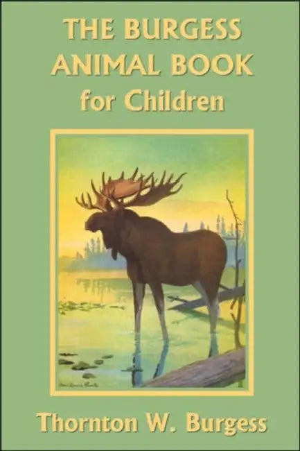 Buy The Burgess Animal Book for Children (Yesterday's Classics) (English, Thornton W. Burgess | Louis Agassiz Fuertes) โ BookShops.in