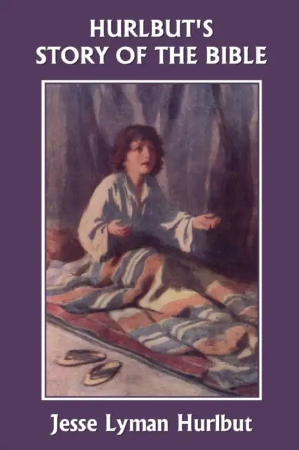 Buy Hurlbut's Story of the Bible, Original Edition (Yesterday's Classics) (English, Jesse Lyman Hurlbut) โ BookShops.in