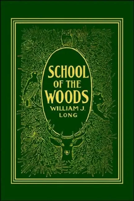 Buy School of the Woods (Yesterday's Classics) (English, William J. Long | Charles Copeland) โ BookShops.in