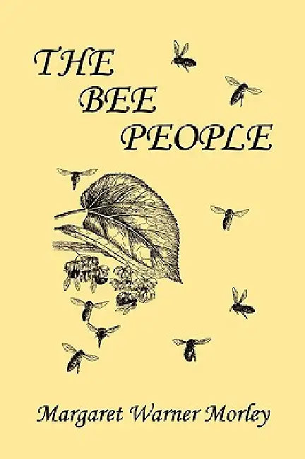 Buy The Bee People (Yesterday's Classics) (English, Margaret W. Morley) — BookShops.in