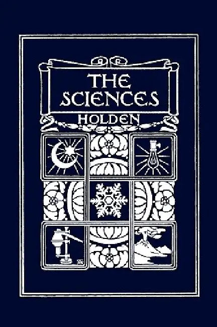 Buy The Sciences, Illustrated Edition (Yesterday's Classics) (English, Edward S. Holden) — BookShops.in