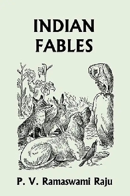 Buy Indian Fables (Yesterday's Classics) (English, P. V. Ramaswami Raju) — BookShops.in