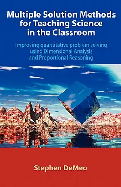 Buy Multiple Solution Methods for Teaching Science in the Classroom (English, Stephen Demeo) — BookShops.in