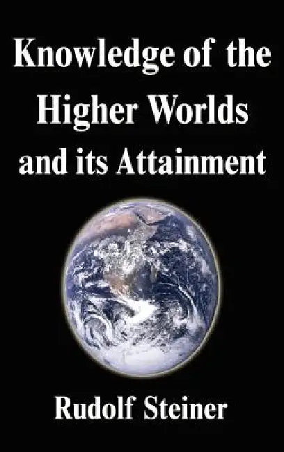 Buy Knowledge of the Higher Worlds and its Attainment (English, Rudolf Steiner) — BookShops.in