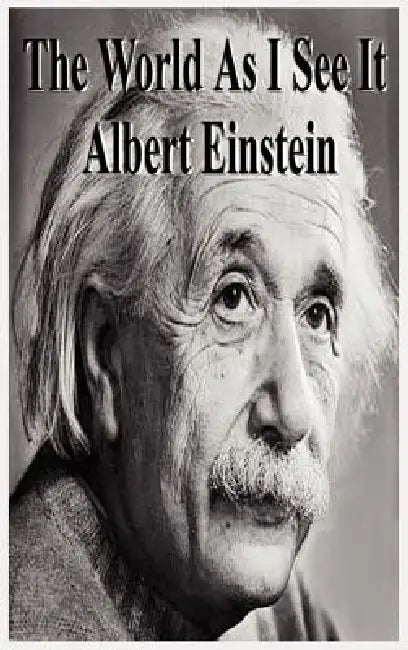 Buy The World as I See It by Albert Einstein | Filiquarian Publishing | English Paperback | ISBN 9781599868240 — BookShops.in