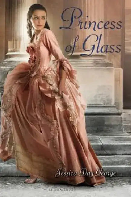 Buy Princess of Glass (English, Jessica Day George) — BookShops.in