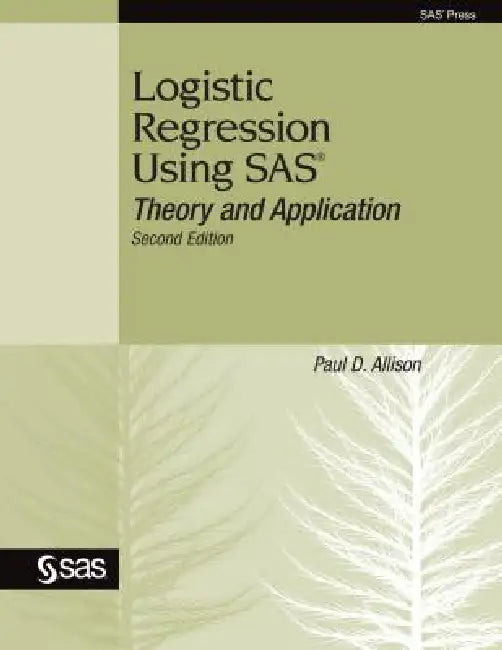 Buy Logistic Regression Using SAS (English, Paul D. Allison) — BookShops.in