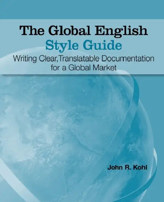 Buy The Global English Style Guide (English, John R. Kohl) — BookShops.in