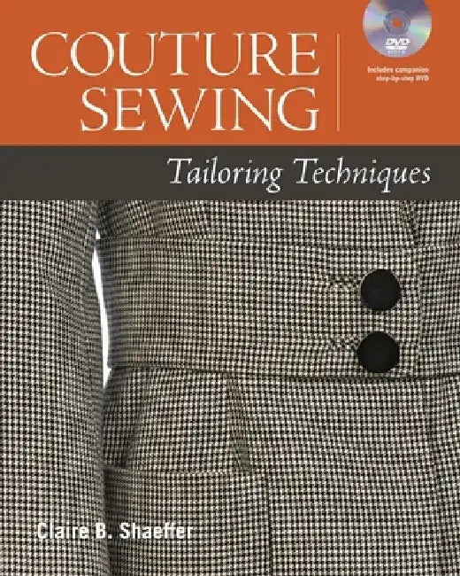 Buy Couture Sewing: Tailoring Techniques by Claire B. Shaeffer – Hardcover Book on High-Fashion Tailoring for Home Sewers | Buy Online at Bookshops.in — BookShops.in
