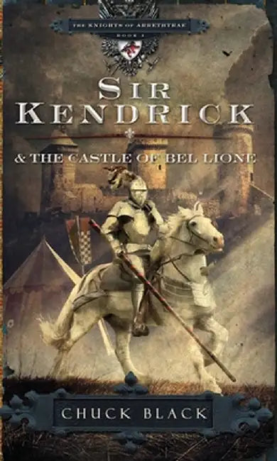 Buy Sir Kendrick and the Castle of Bel Lione (English, Chuck Black) β BookShops.in