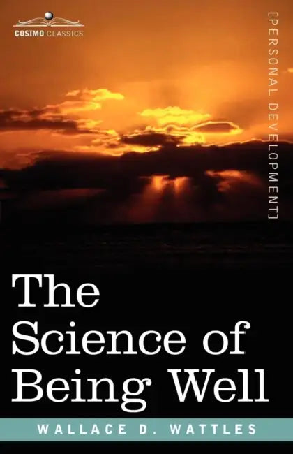 Buy The Science of Being Well (English, Wallace D. Wattles) — BookShops.in