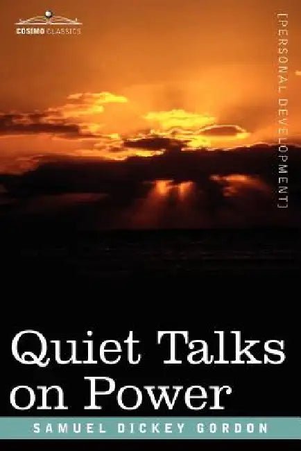 Buy Quiet Talks on Power (English, Samuel Dickey Gordon) — BookShops.in