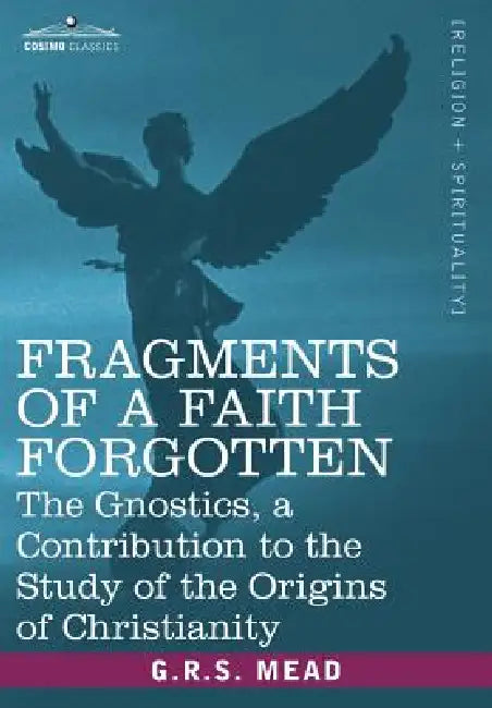 Buy Fragments of a Faith Forgotten (English, G. R. S. Mead) — BookShops.in
